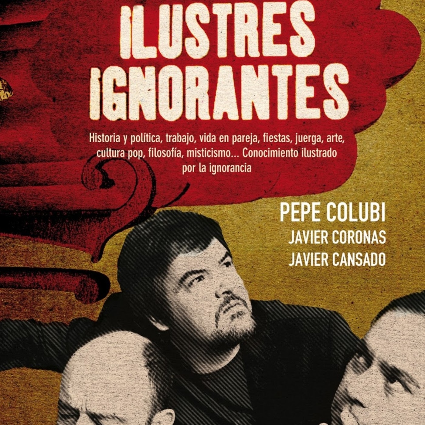 Ilustres Ignorantes JAGV & 0# en Historia