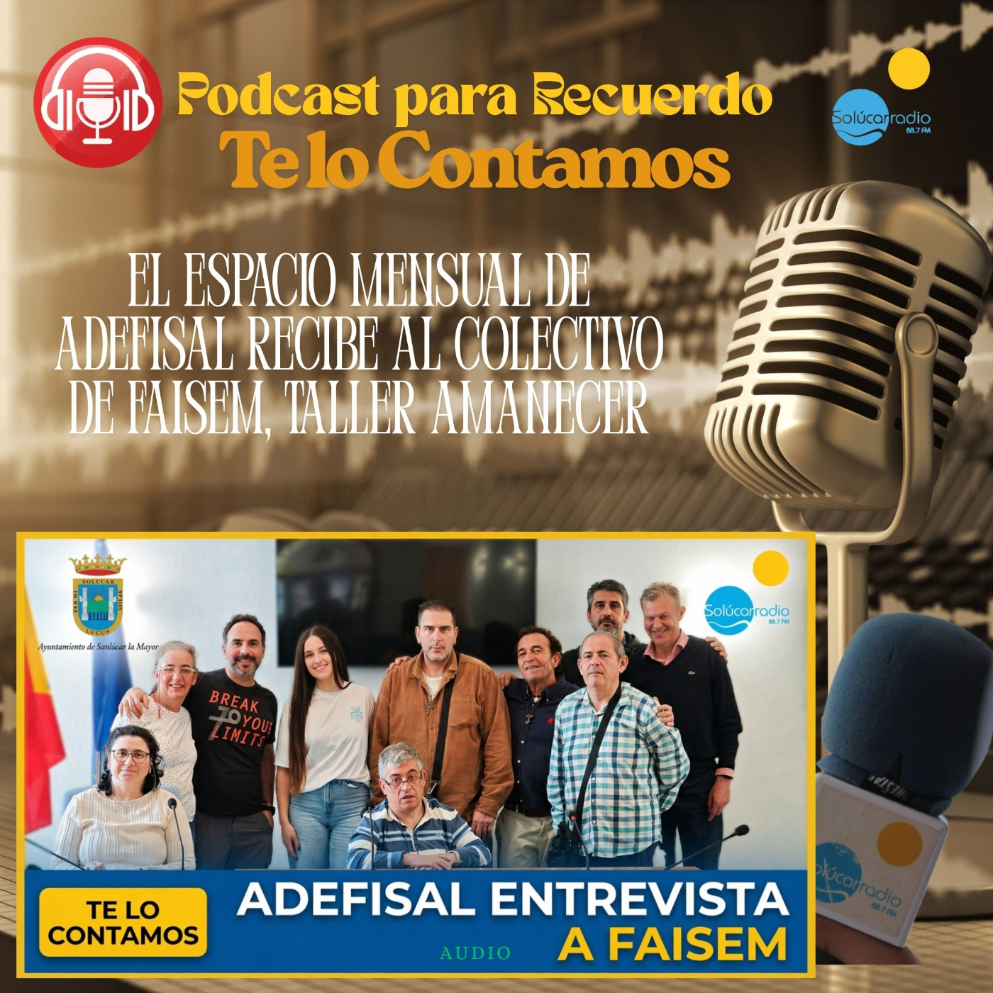 TE LO CONTAMOS/ABRIL Adefisal desde su espacio de radio entrevista al colectivo de Faisem, Taller Amanecer episode artwork