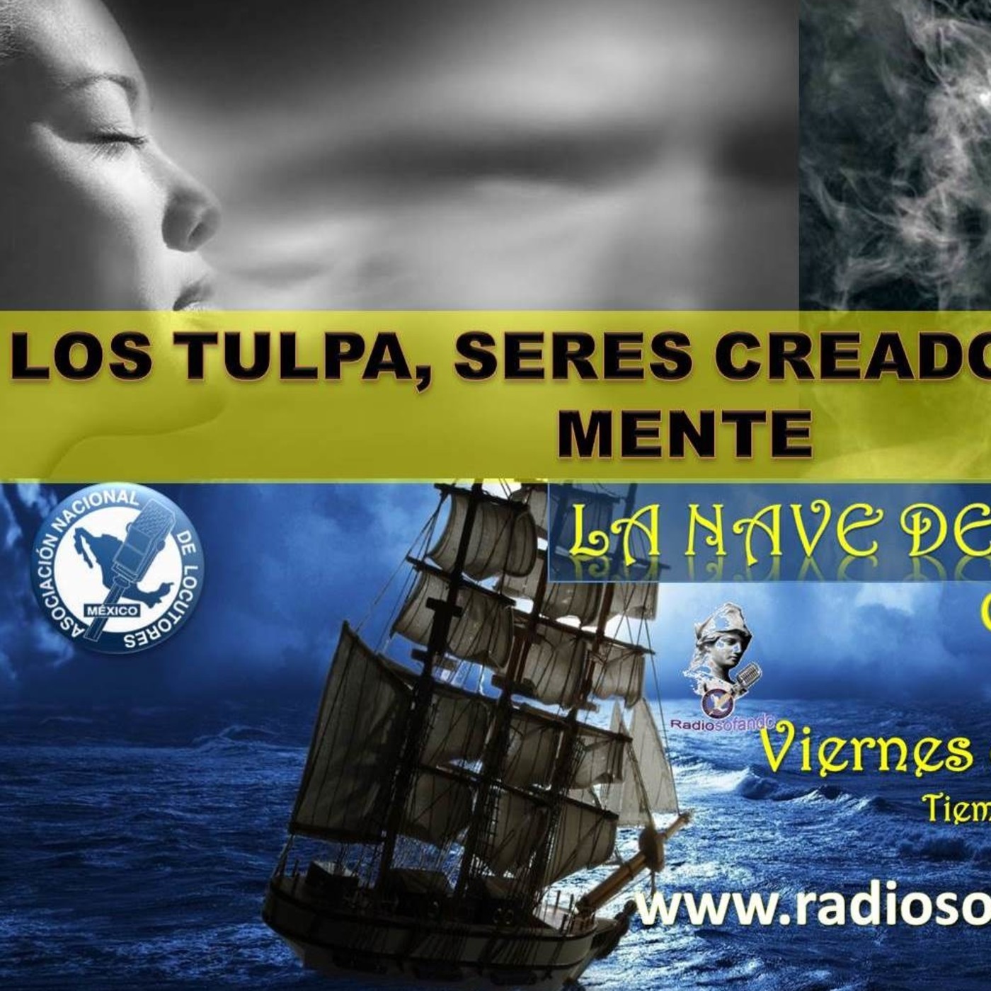La Nave de los Locos_LOS TULPA SERES CREADOS CON LA MENTE_22-11-19 episode artwork