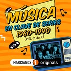 MARCIANOS 123: Música en Clave de Series. 1960-1990 (Vol. 2 de 2)
