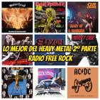 La Historia del Heavy Metal 2ª Parte. Radio Free Rock.