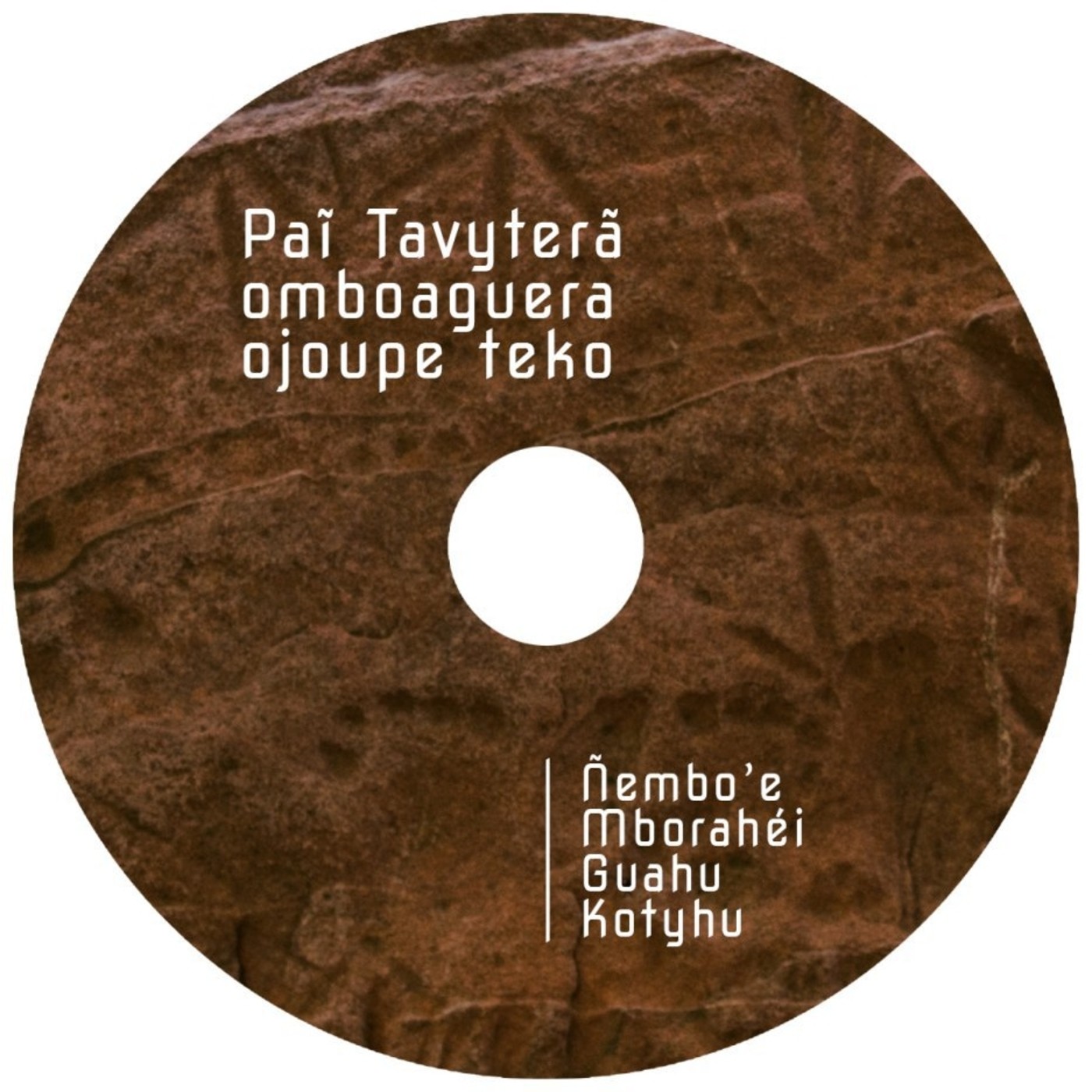 PAI TAVYTERA - ÑEMBO’E (CANTOS DEVOCIONALES)