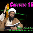 Capitulo 15, Imam Husain a.s en El libro Kamil Az.ziarat, Sheij Qomi, 171016