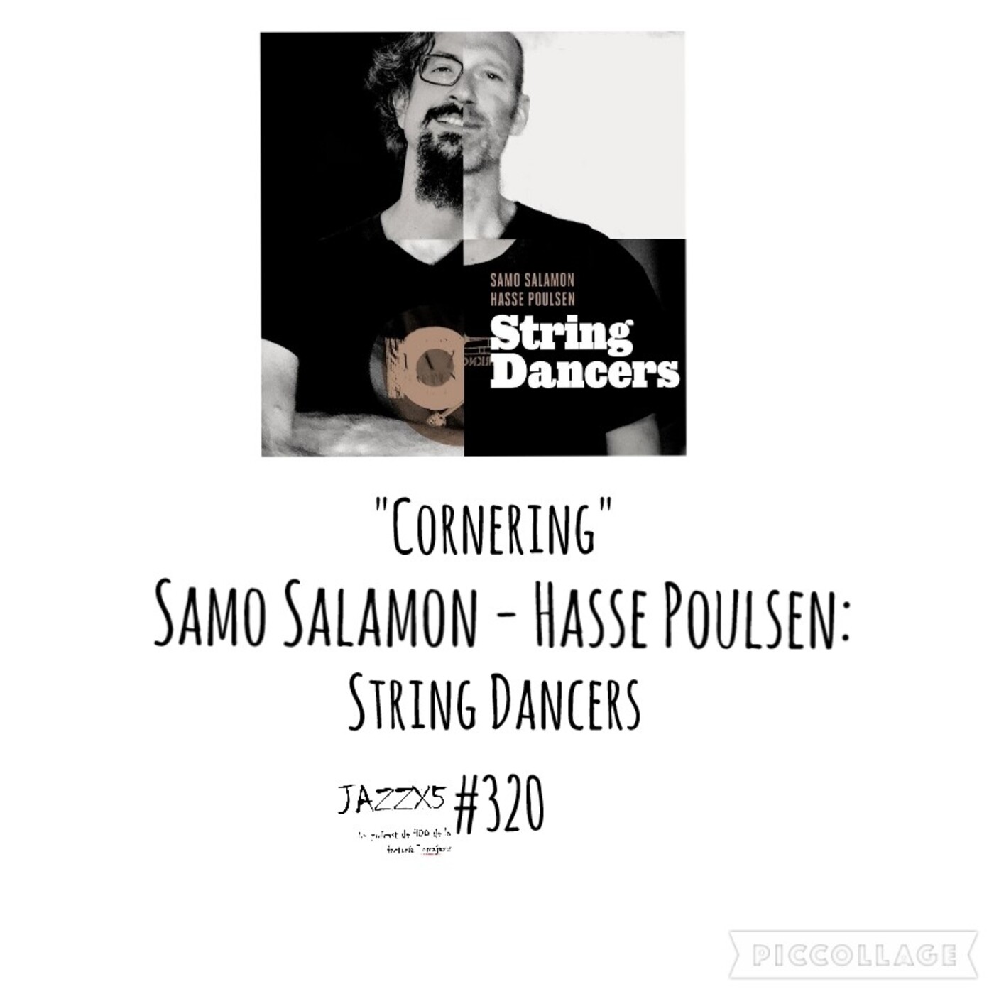 JazzX5#320. Samo Salamon - Hasse Poulsen: "Cornering" [String Dancers (Samo Records, 2021)] [Minipodcast de jazz] Por