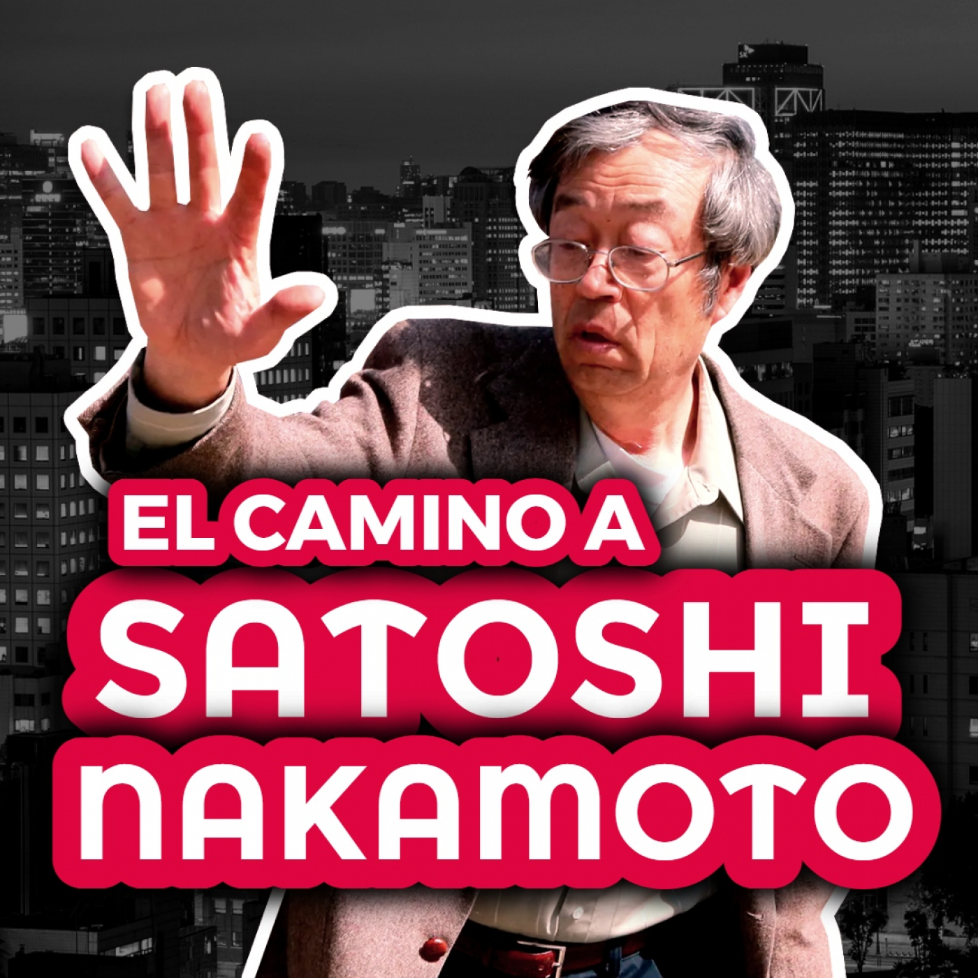 133 | El CAMINO de REGRESO a los BRAZOS de SATOSHI NAKAMOTO