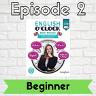 English o'clock 2.0 - Beginner Episode 2 (04.03.2020)