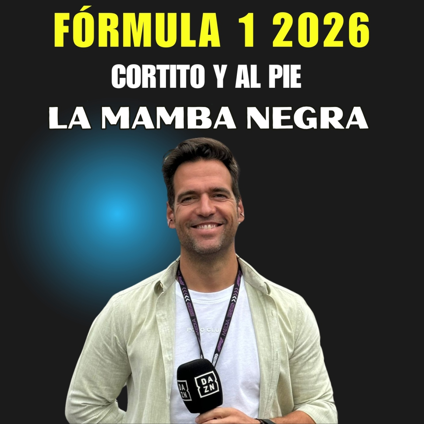 La Mamba Negra | Formula 1 Cortito y al Pie