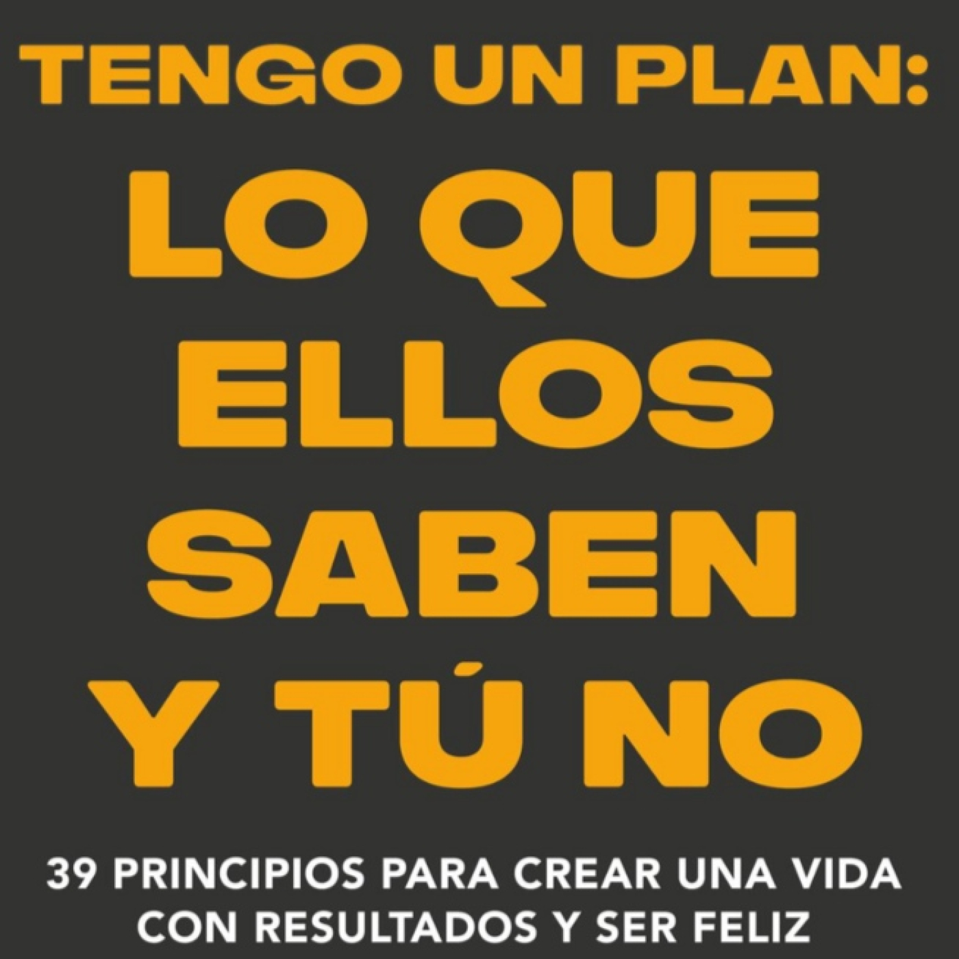 Lo que ellos saben y tú no (El libro de Tengo un Plan) episode artwork