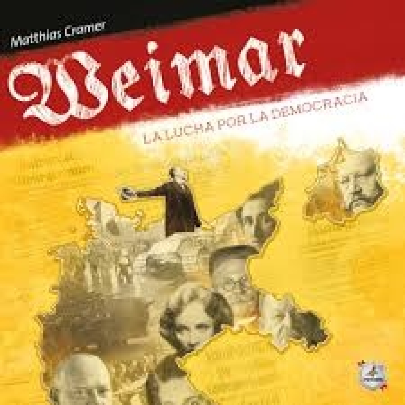 Episodio 117: Weimar, la lucha por la Democracia
