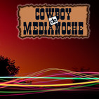 EL COWBOY DE MEDIANOCHE Con Gaspar Barron 02.02.2018