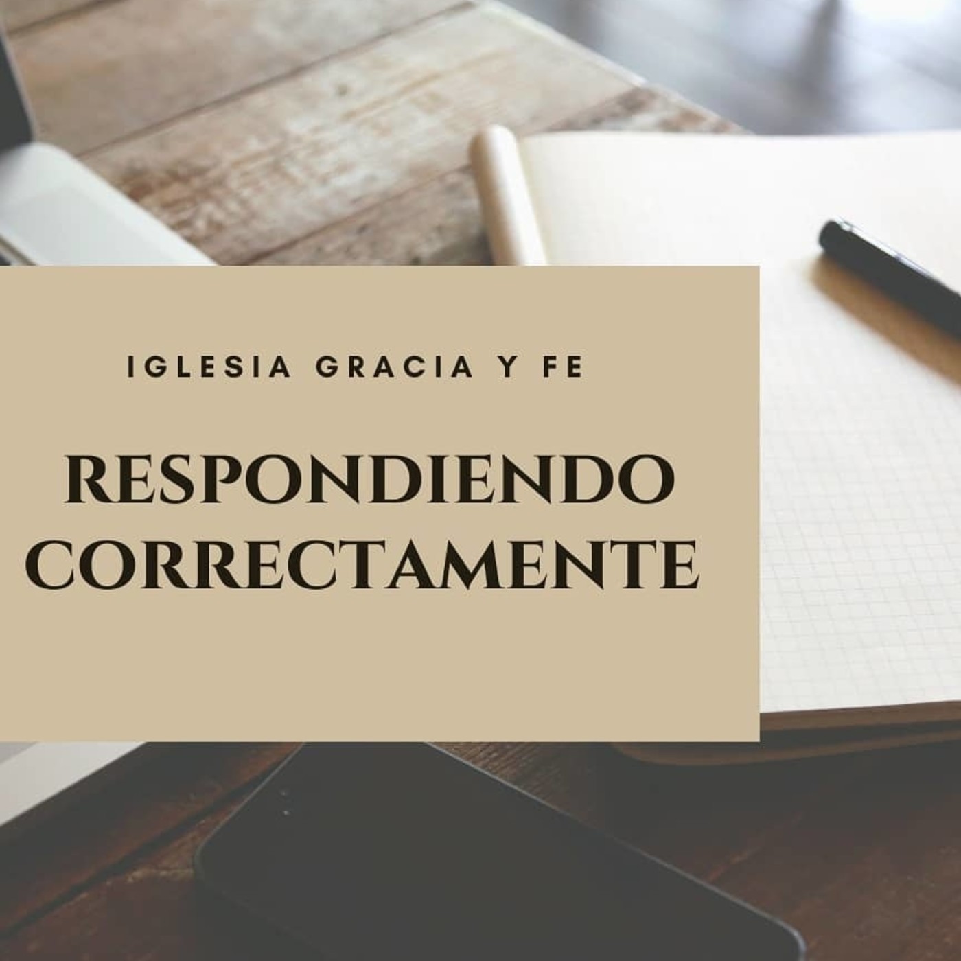 Respondiendo Correctamente 3 - Pastor Kenneth Solá episode artwork