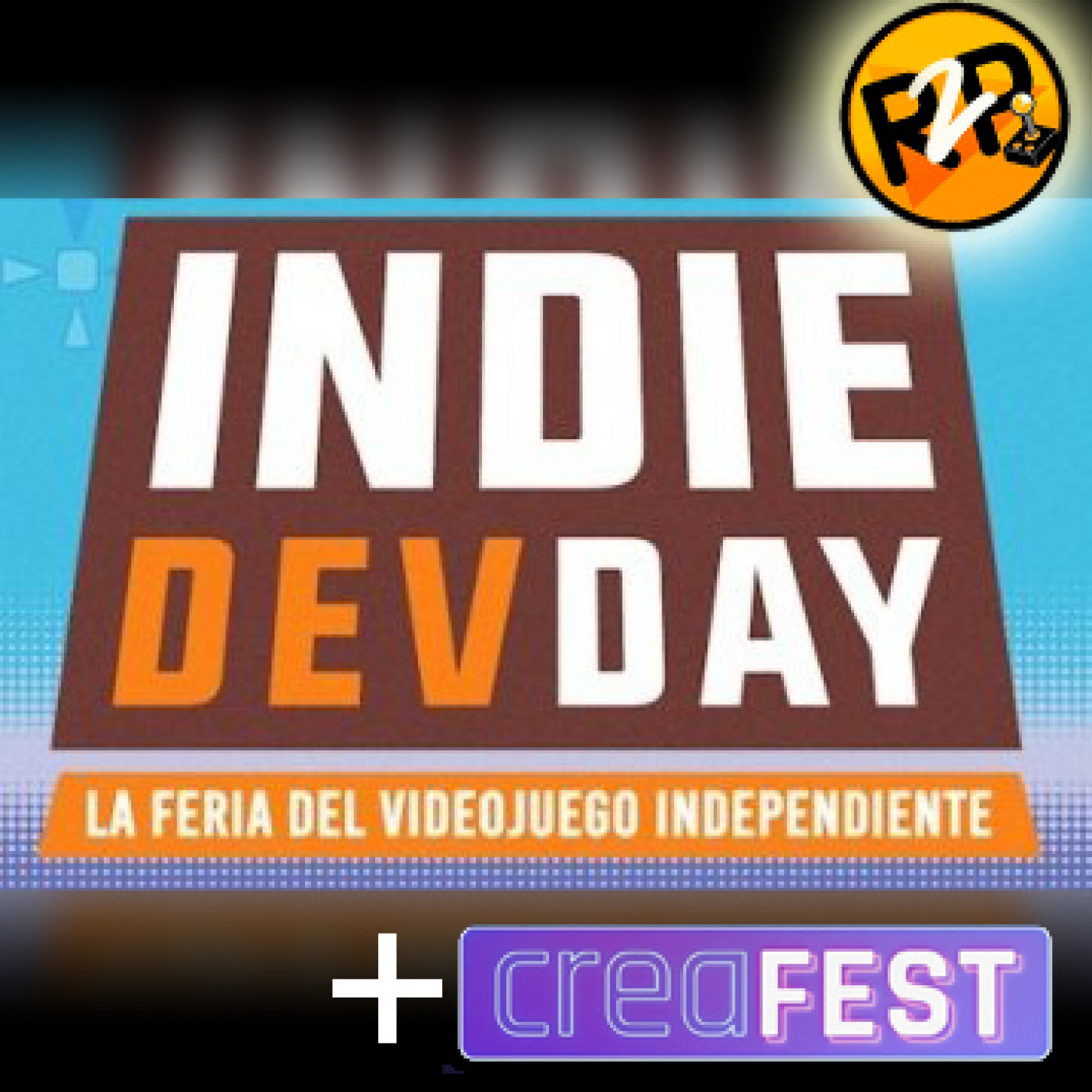 Ready to Play 7 x 260 Especial IndieDevDay + Anunci del CreaFest 2022 episode artwork