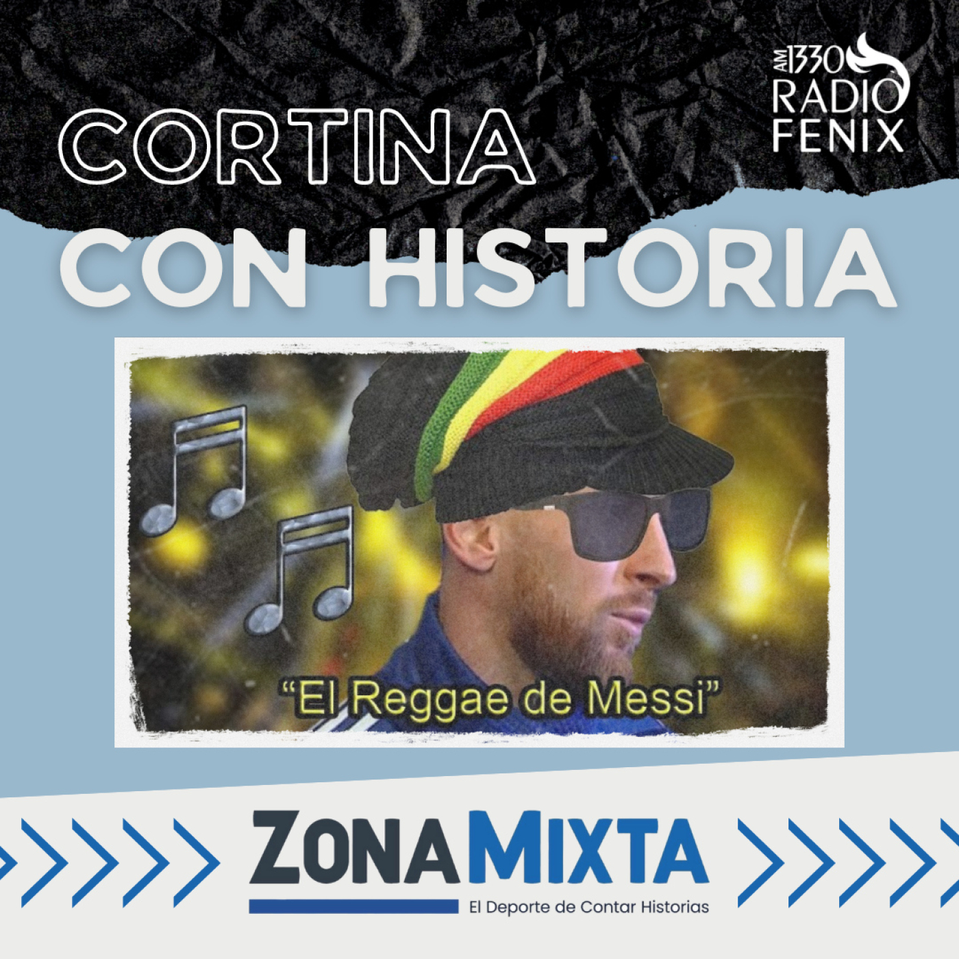 Cortina con historia: El reggae de Leo Messi episode artwork