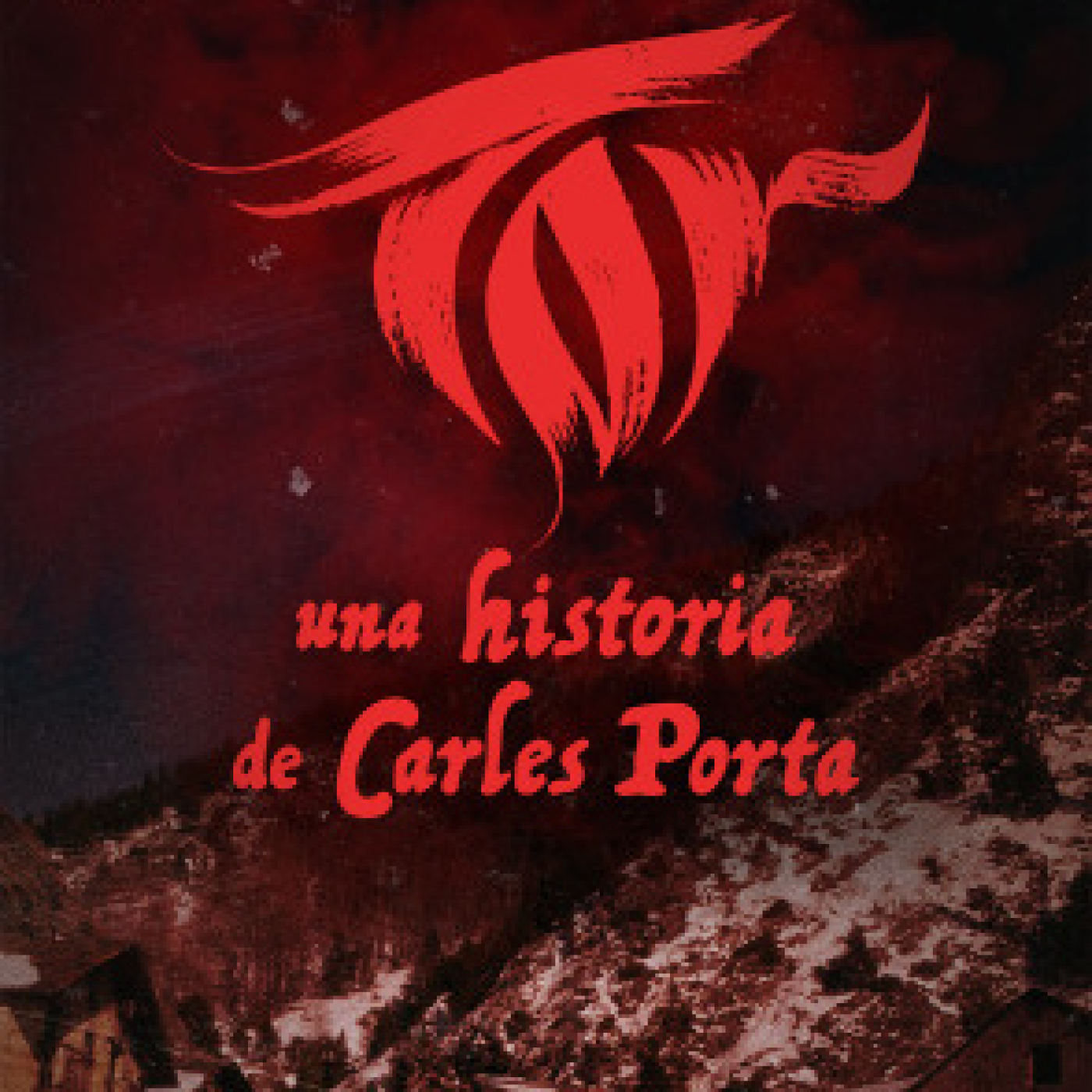 Tor, una historia de Carles Porta: 8 - El fuego que nunca se apaga