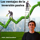 #129 – Las ventajas de la inversión pasiva - FTS