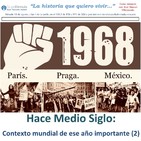 1968 Hace Medio Siglo:Contexto mundial de ese año importante II