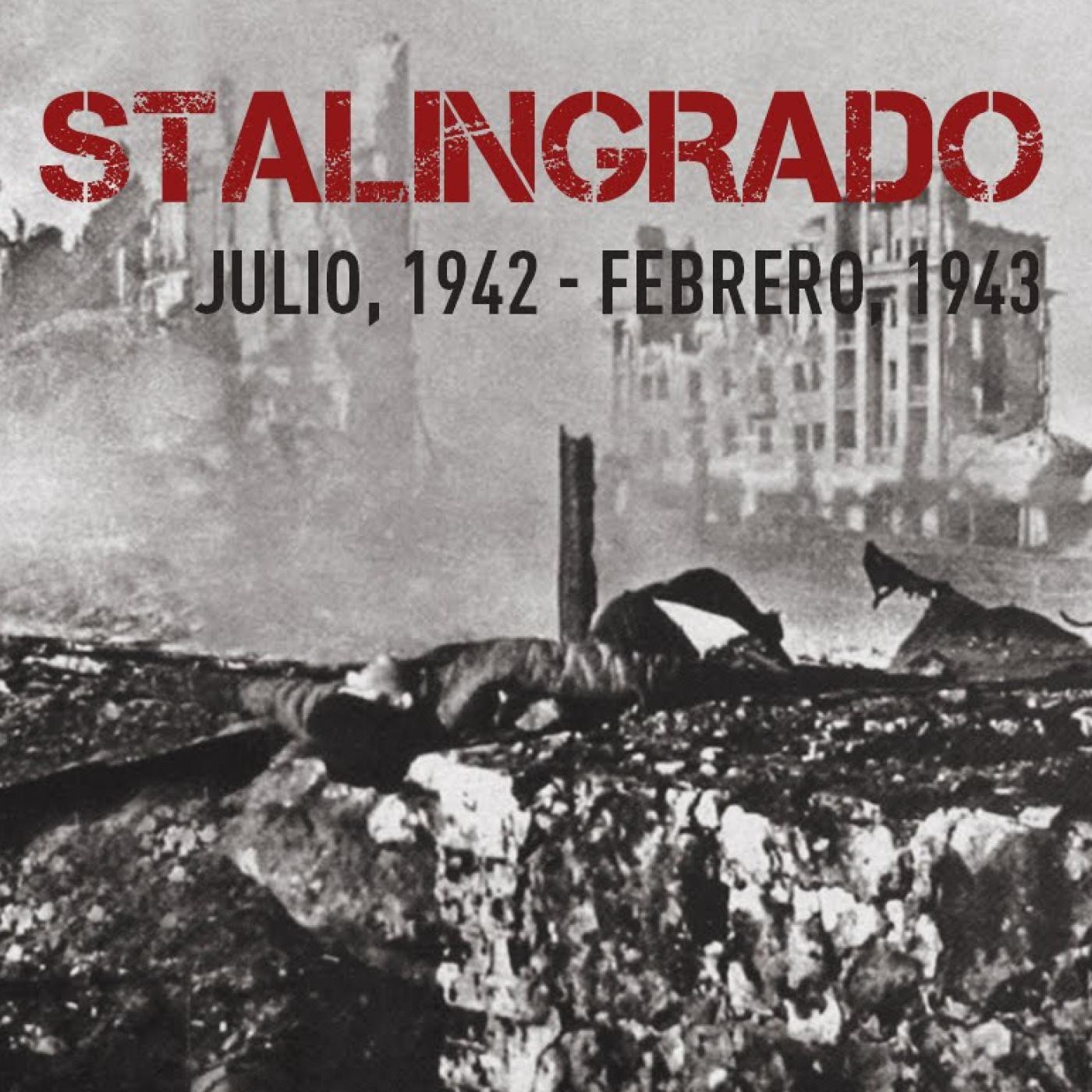 Batallas legendarias I, Stalingrado. - Episodio exclusivo para mecenas episode artwork