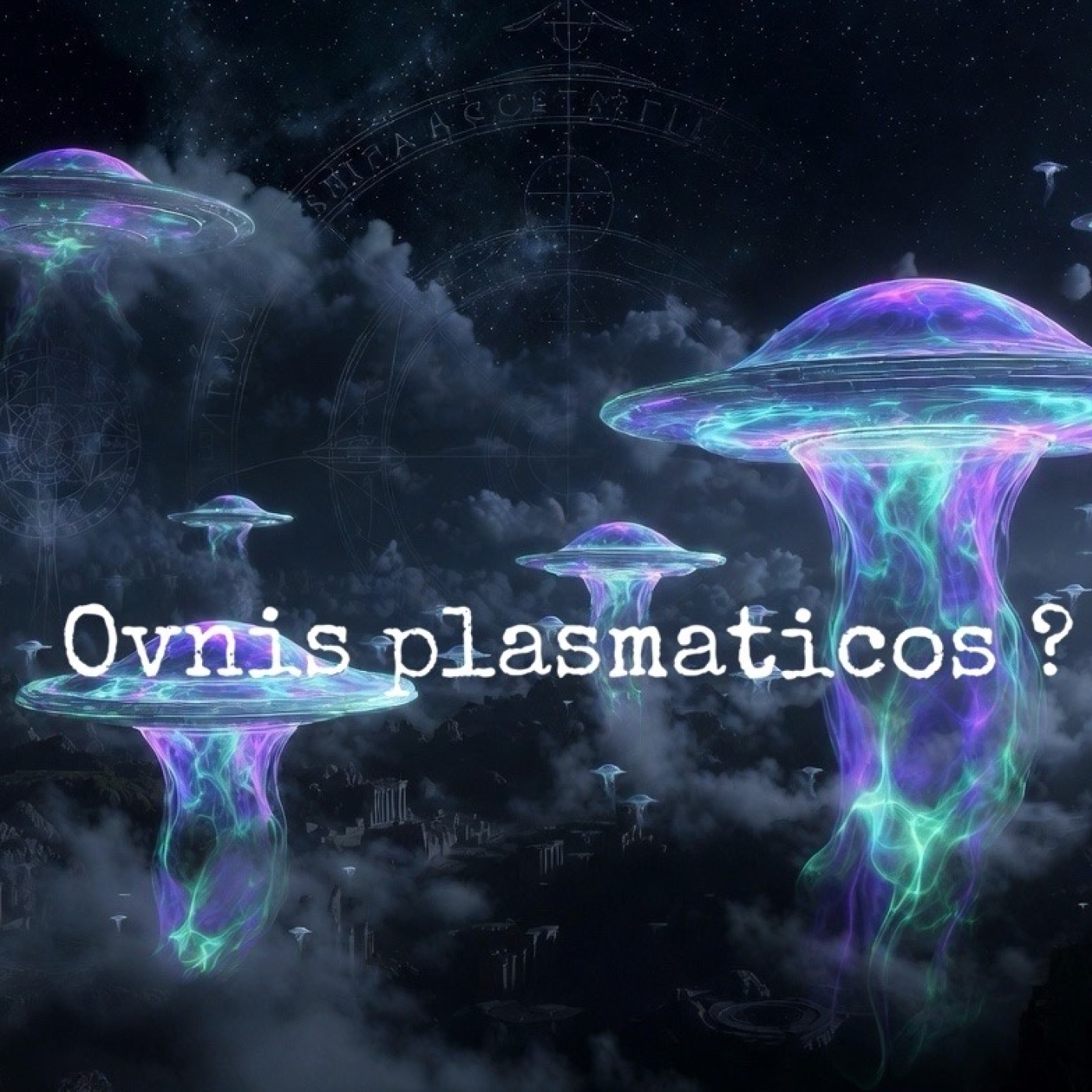 Ovnis Plasmáticos ? episode artwork
