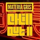 Episodio 20: Chill Out II