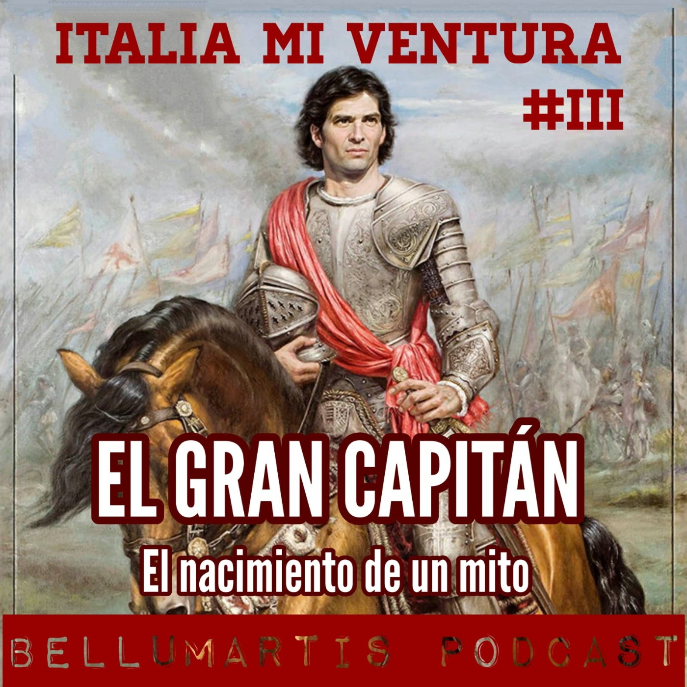 EL GRAN CAPITÁN, el nacimiento de un mito . CAP. III de "ITALIA MI VENTURA" **Alberto y Guillermo**