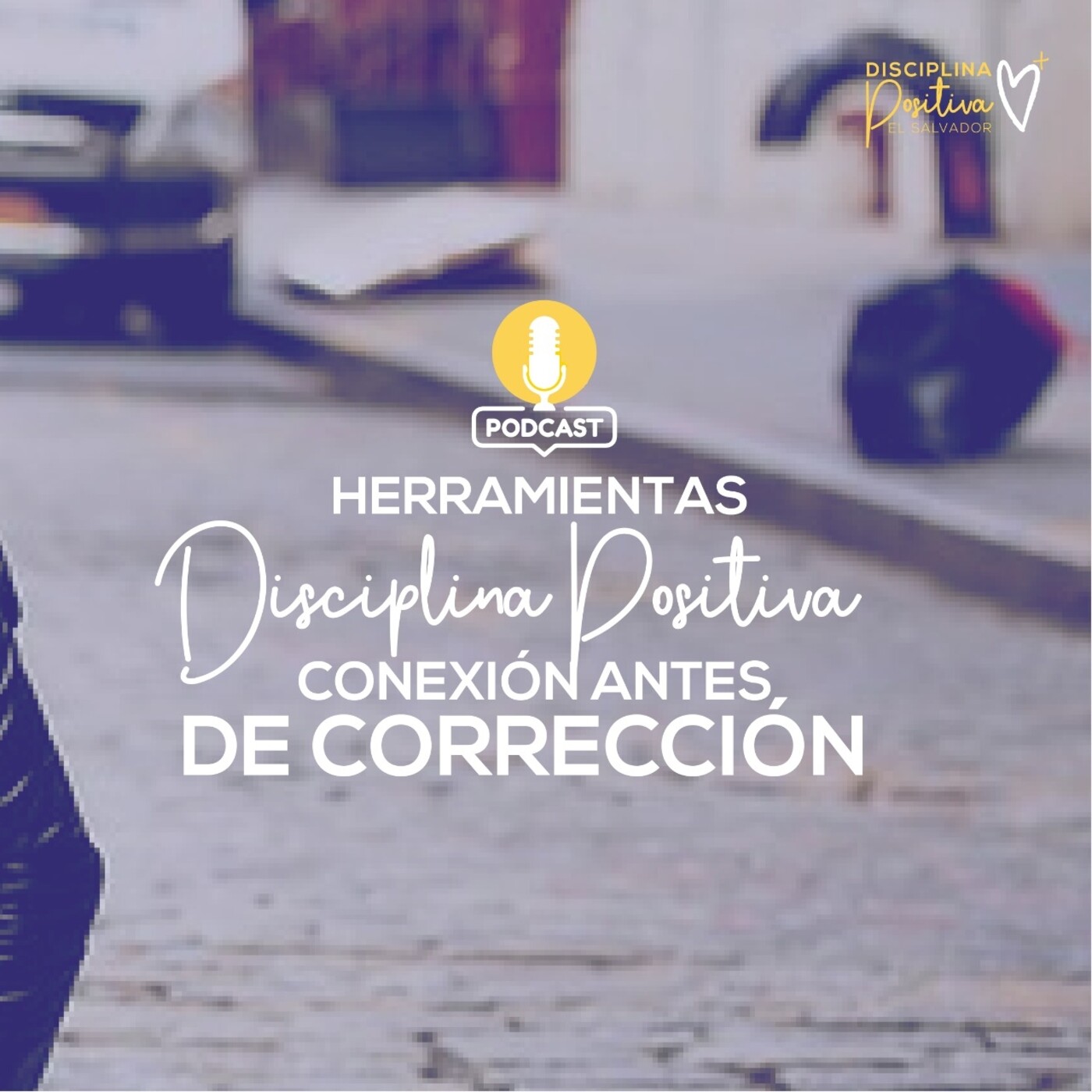 Disciplina positiva El Salvador
