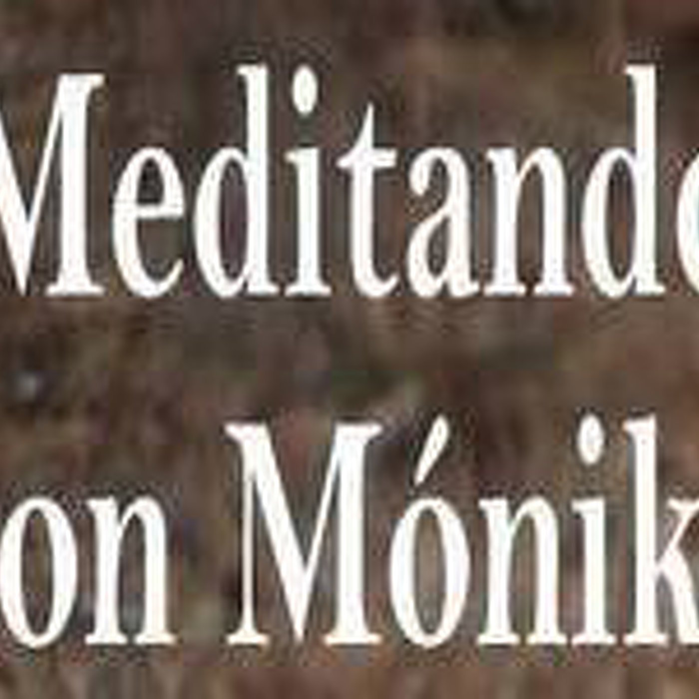 Meditando con Monika: Meditación para la armonía en la pareja interna 8 Octubre episode artwork