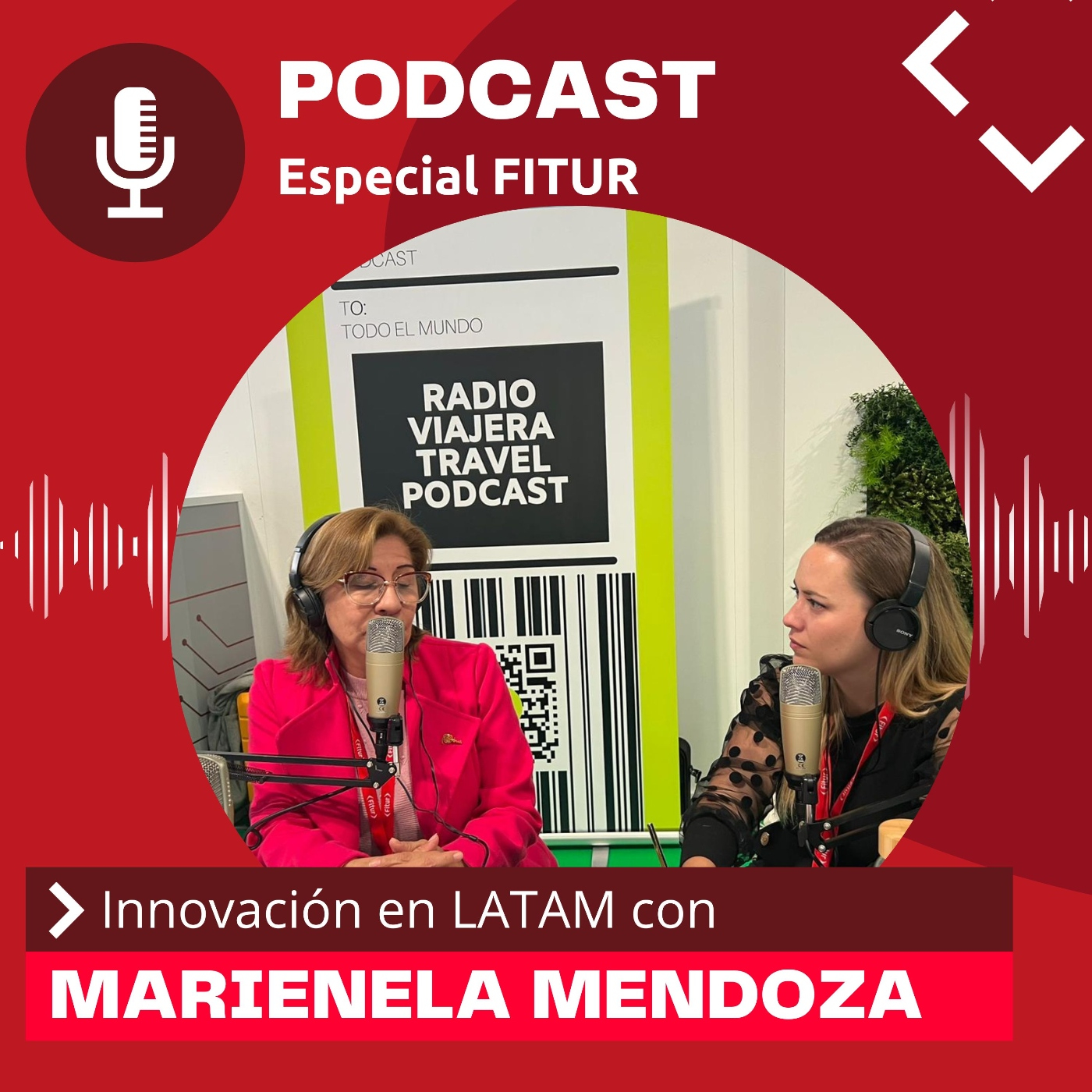 191: Innovación en LATAM con Marienela Mendoza | Especial FITUR episode artwork