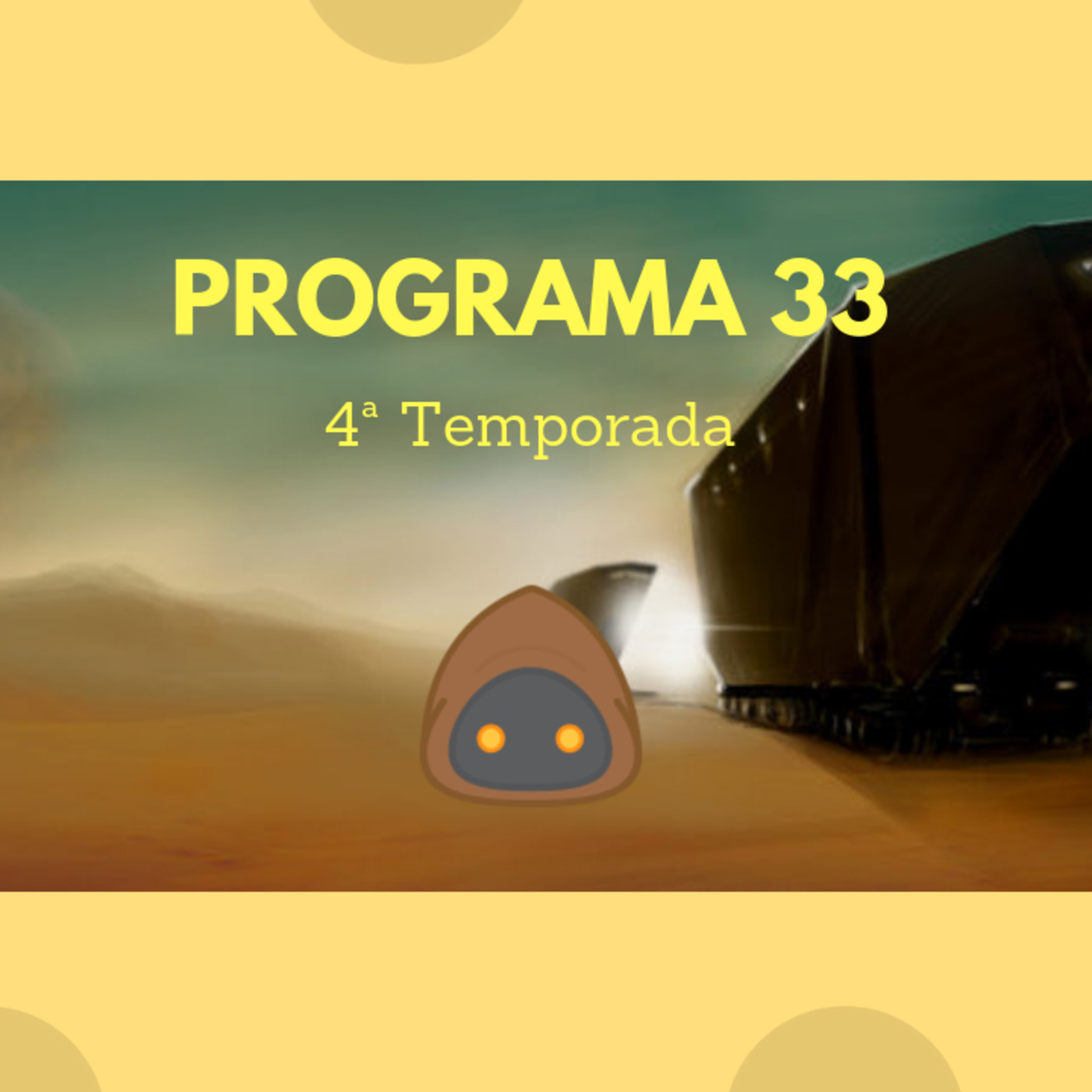El Rincón del Jawa, programa 33, 4ª Temporada