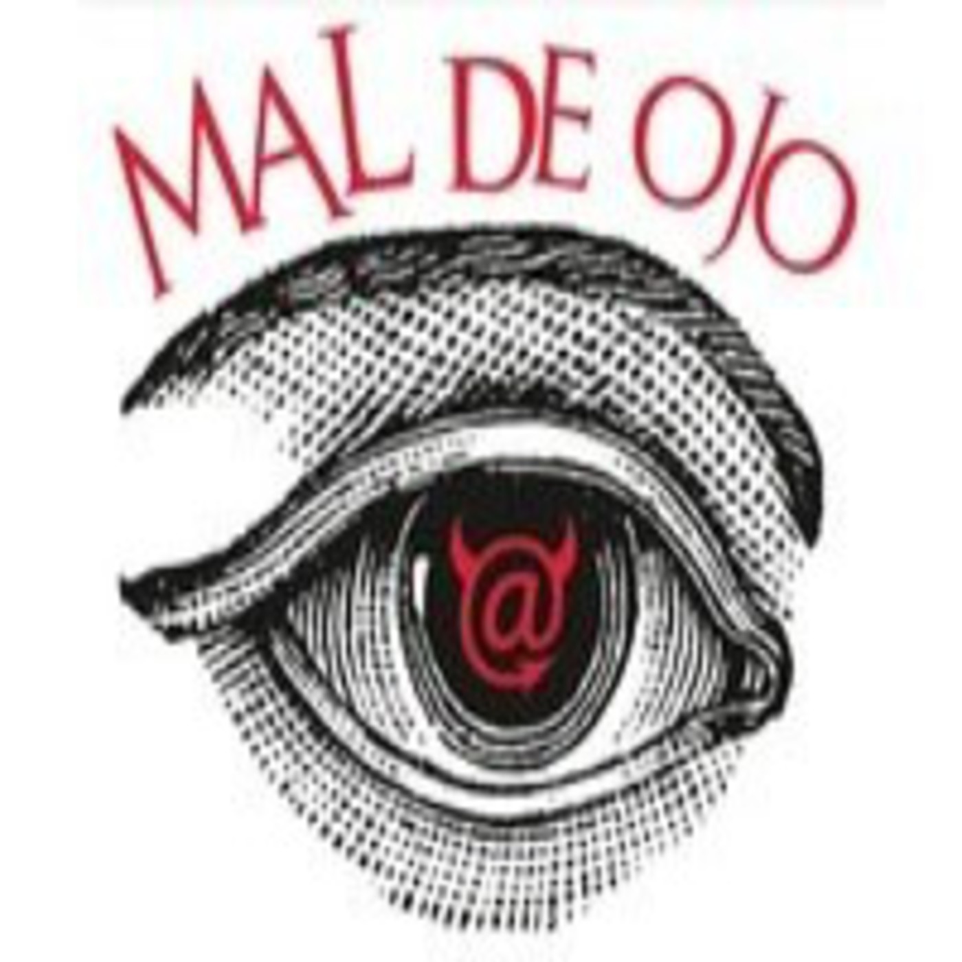 Podcast Mal de ojo