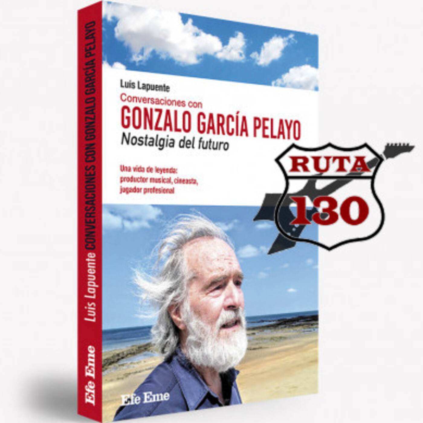 Ruta 130: Entrevista a Gonzalo García Pelayo episode artwork