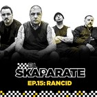 Episodio 15 - Rancid