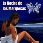 La Noche de las Mariposas (14 de Enero de 2016)