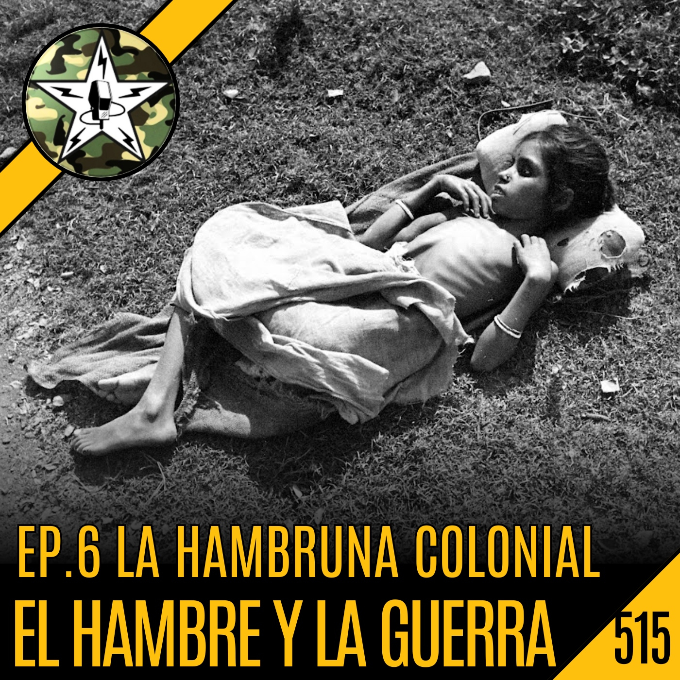 CBP515 Hambruna en el Imperio Británico - El HAMBRE y la GUERRA
