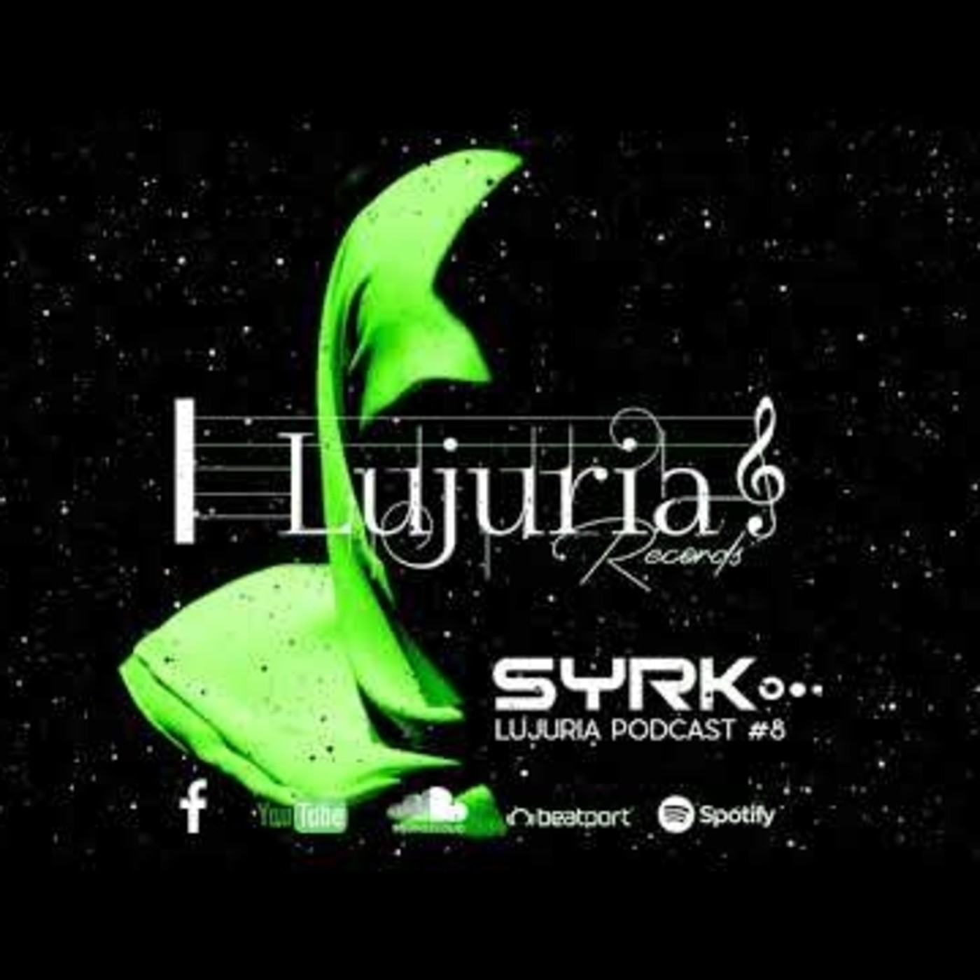 Syrk - Podcast  Best Melodic Techno Lujuria Sessio