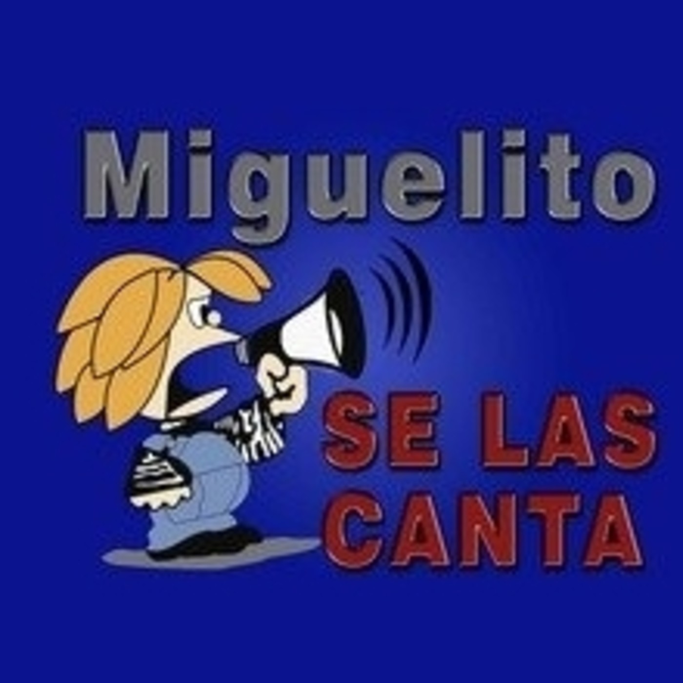 Miguelito se las Canta PROG - 031