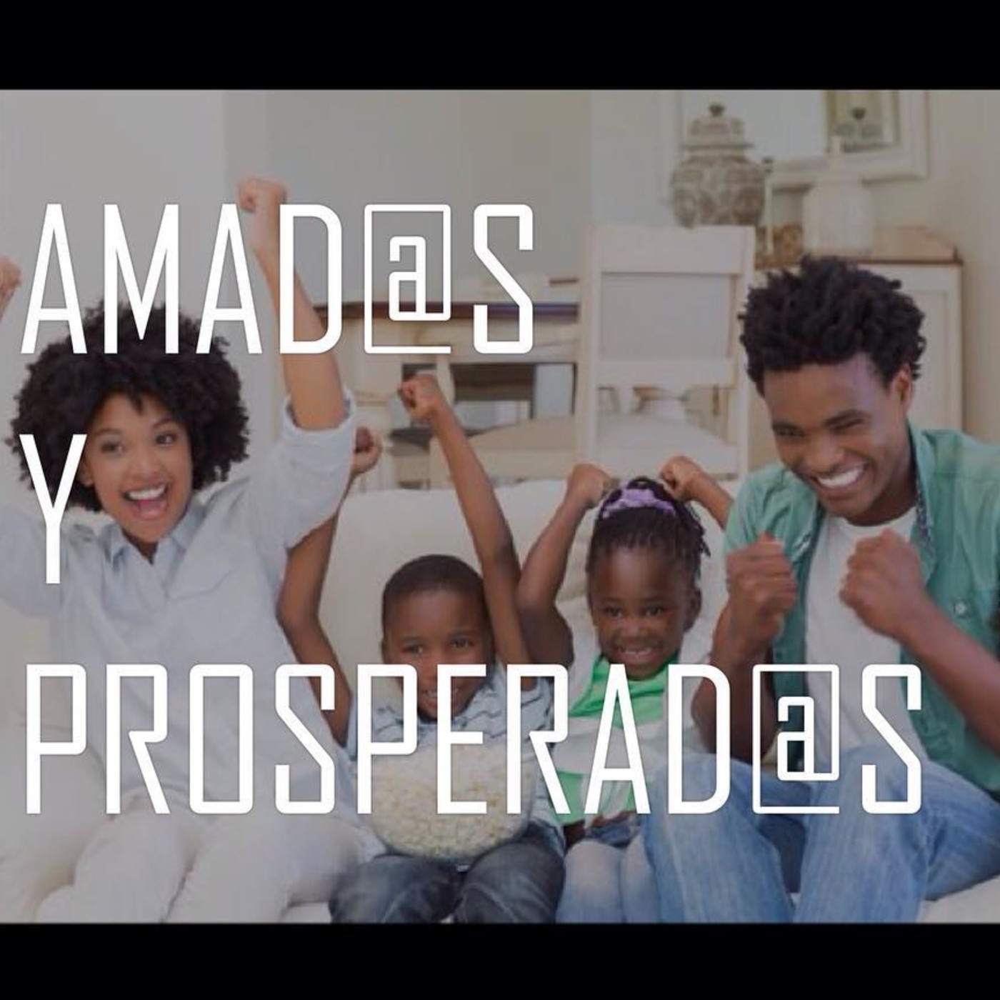 Amad@s y Prosperad@s 2 - Pastor Kenneth Solá episode artwork