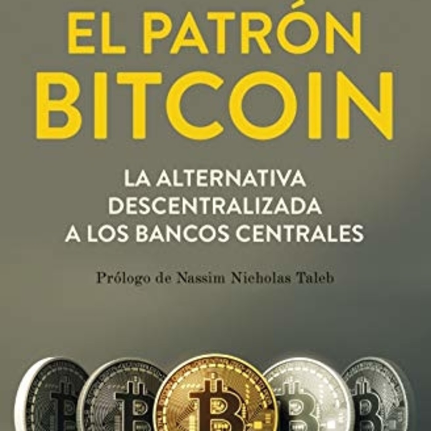 Audio libro El Patron Bitcoin - Hablando del Bitcoin - Podcast en iVoox