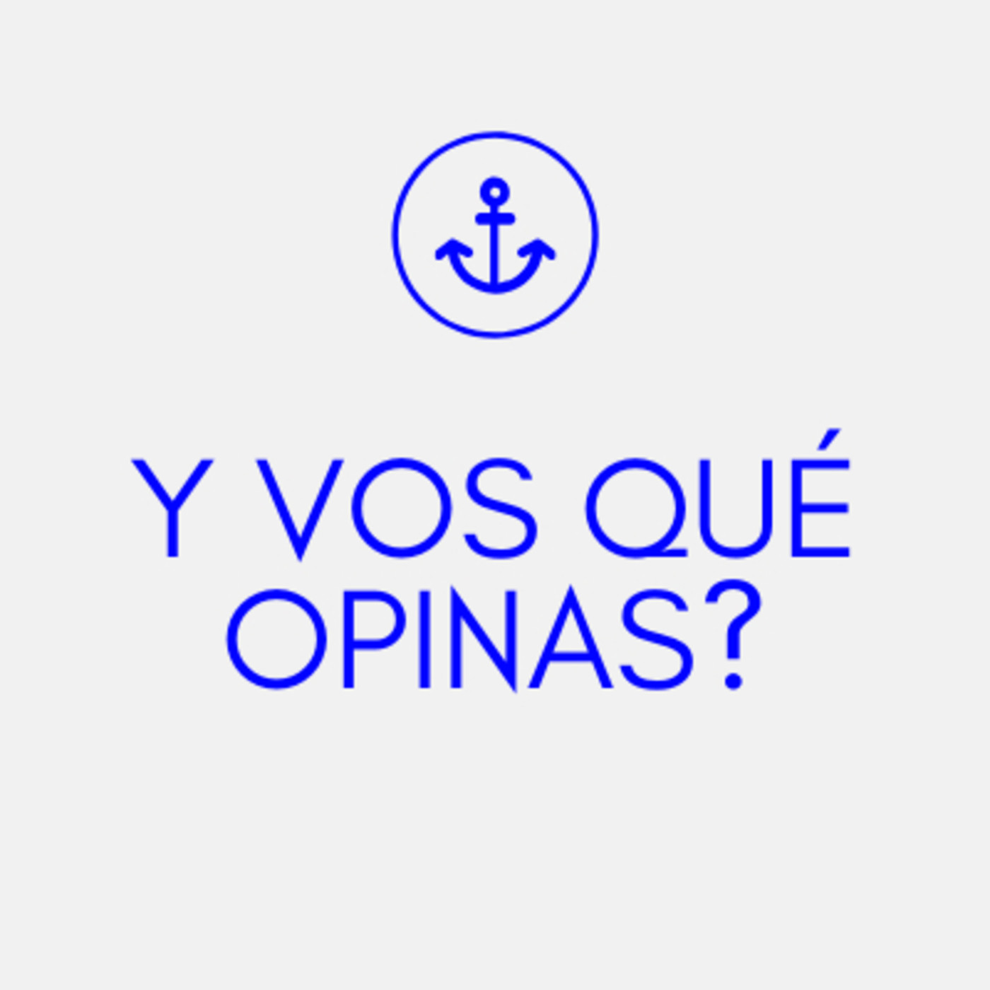 Y vos que opinas cr