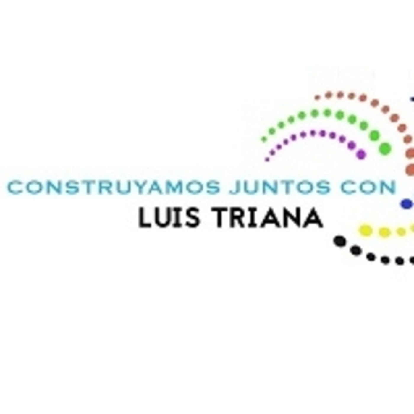 Construyamos juntos, con Luis Triana 141021 p159 episode artwork