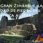 Gran Zimbabue, la ciudad de piedra del África Austral - La #BibliotecadeTombuctú (01x10) en #podcastTHT (10x10) 10feb16