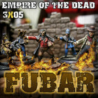 FUBAR 3x05 – EMPIRE OF THE DEAD ¿Jugamos?
