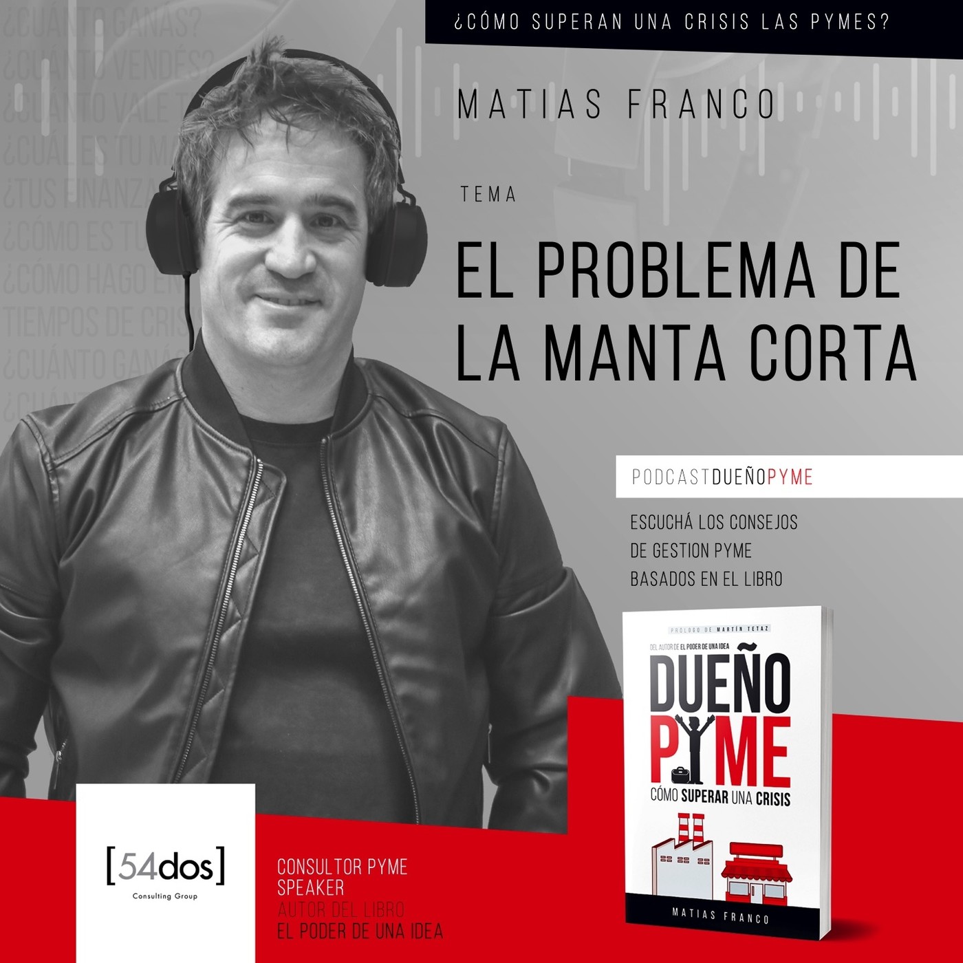 Matías Franco: Pymes, emprendedores y líderes