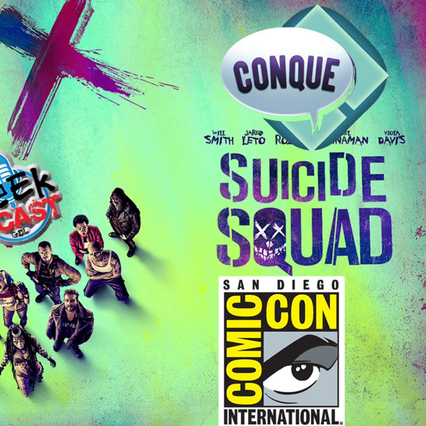Comictlan 2016: Review de Suicide Squad, Comicmania y Conque 2017 episode artwork