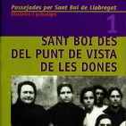 2020-03-05 MiP - 108 - Dones: Història i memòria a Sant Boi de Llobregat