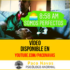 8:58 am - Somos Perfectos