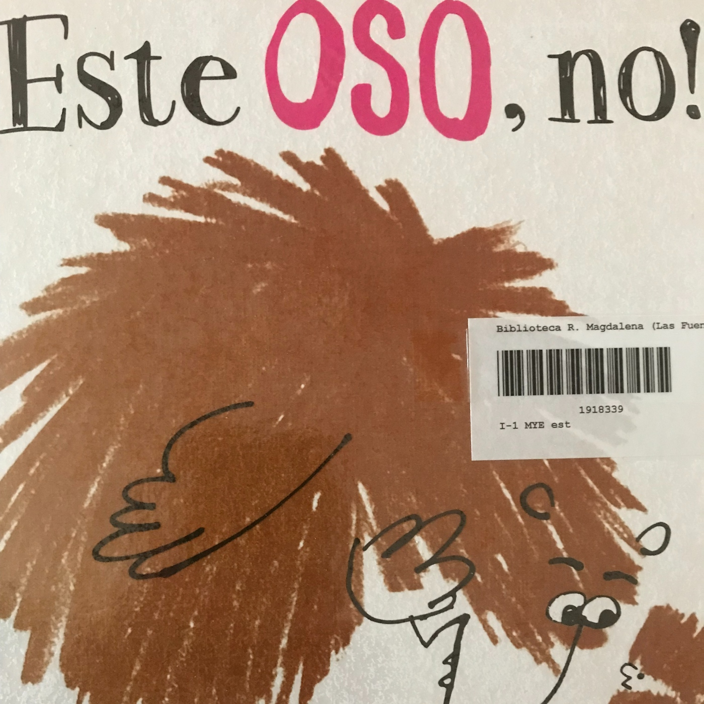 ¡Este oso, no!