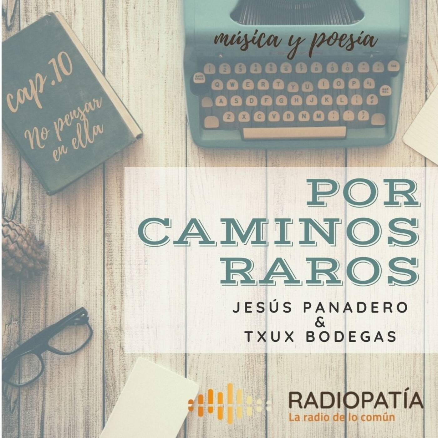 Por caminos raros