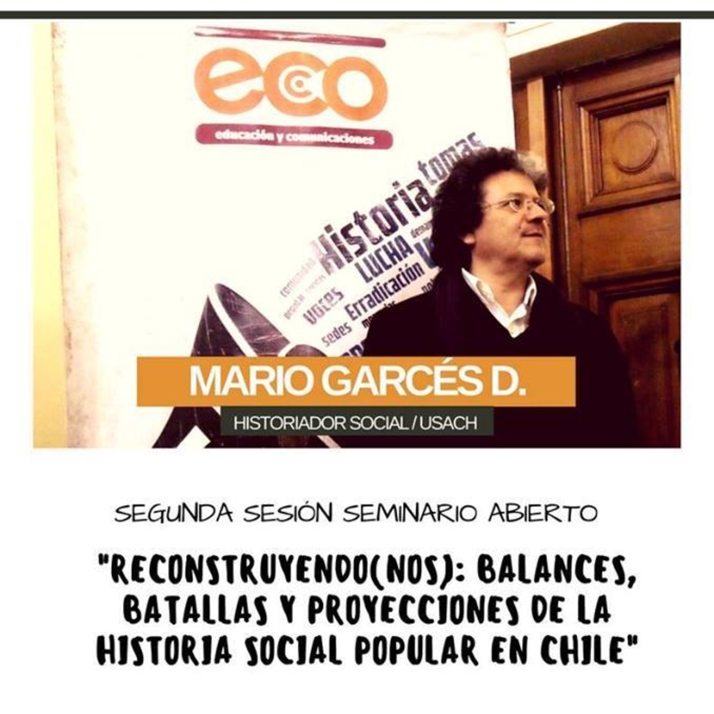 Presentación Mario Garcés. Segunda Sesión Seminario Historia Social Popular episode artwork