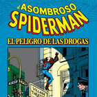 El Asombroso Spiderman: El peligro de las drogas-El cómic que rompió con la censura y ayudó a muchas personas