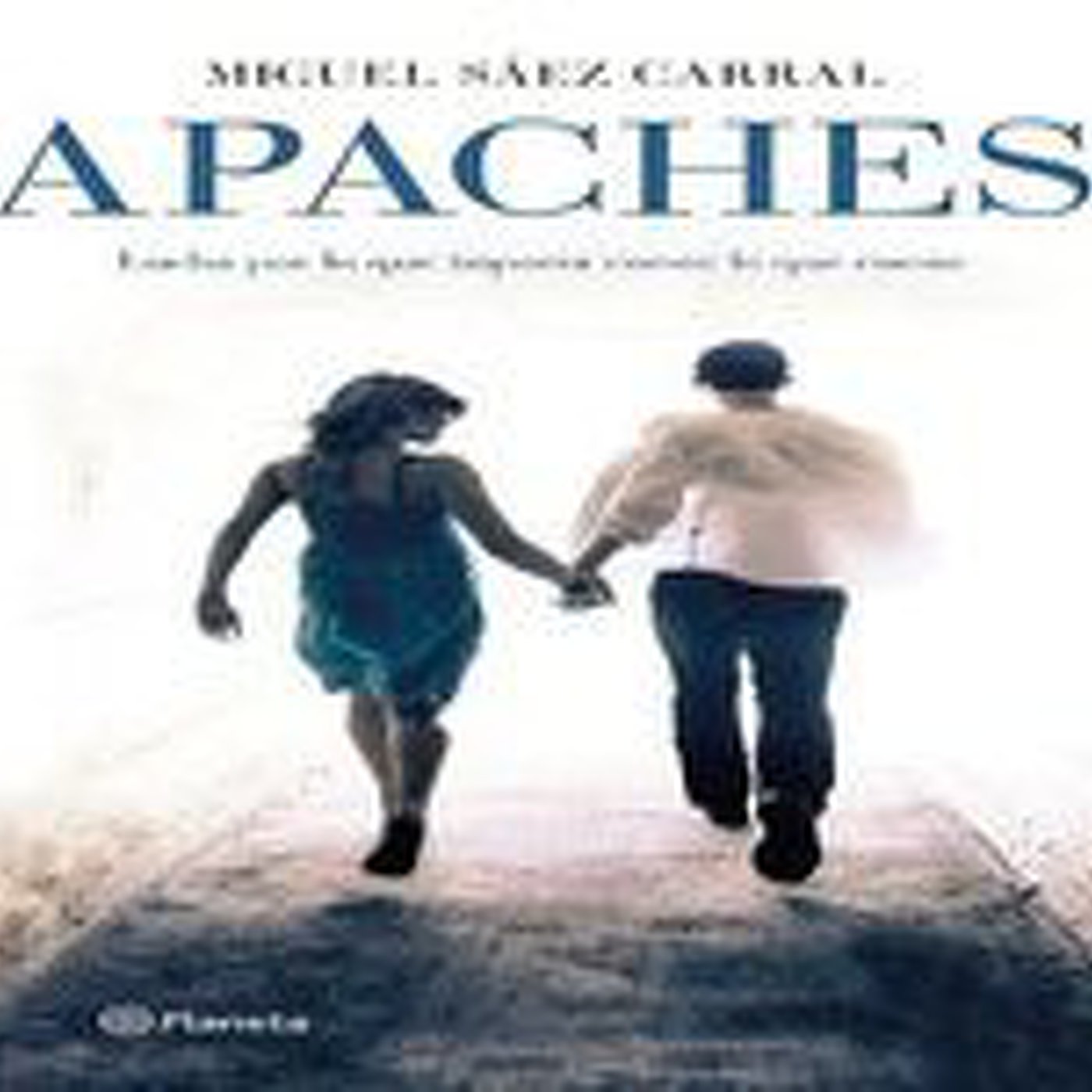 Apaches - Miguel Saez Carral